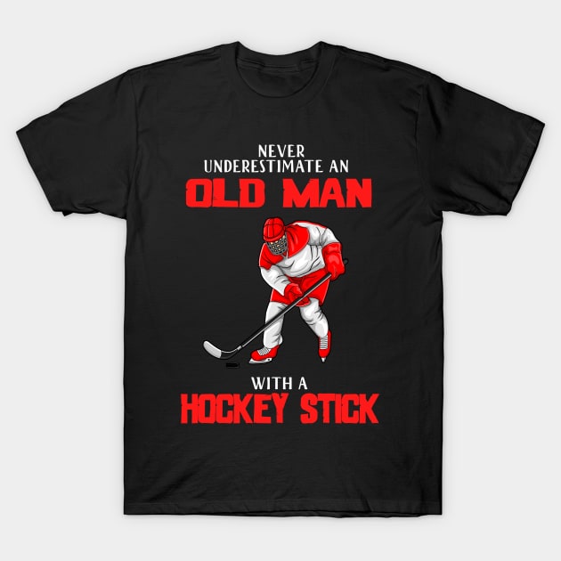 Old man hockey gift idea, for hockey lovers T-Shirt by LutzDEsign